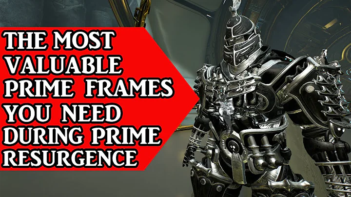 Warframe || 7 Most Valuable Prime Frames to get During || The Prime Resurgence