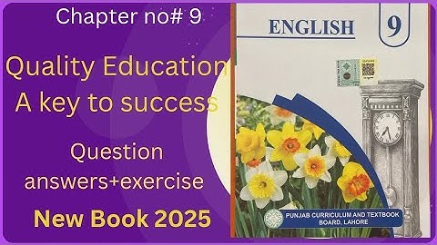 Class 9 English | Chapter 9 |Quality Education – A Key to Success | Question Answers | 