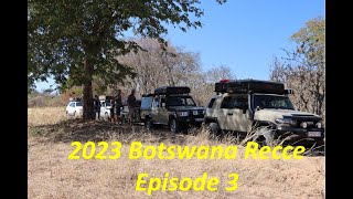 2023 Botswana Recce - Episode 3 ~ Linyanti