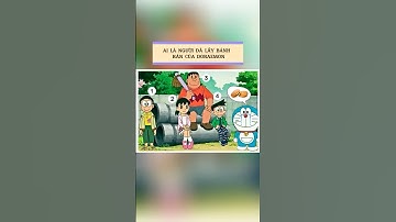 Ai là người lấy chiếc bánh rán yêu thích của Doraemon? #doraemon #dovui #xuhuong