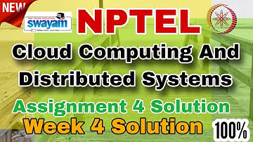 Cloud Computing And Distributed Systems Week 4 Assignment 4 Solution 2025 #week4 #nptel