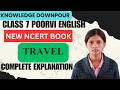 Travel Class 7 English Complete Explanation New NCERT Book Poorvi