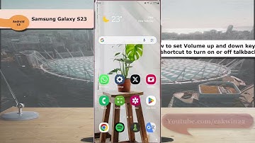 Samsung Galaxy S23 Ultra : How to set Volume up and down keys as shortcut to turn on or off talkback