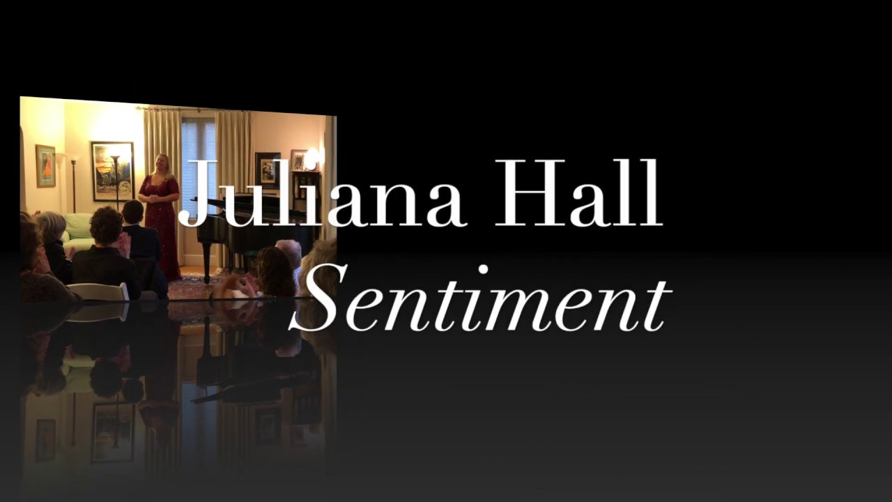 Juliana Hall: Sentiment world premiere
