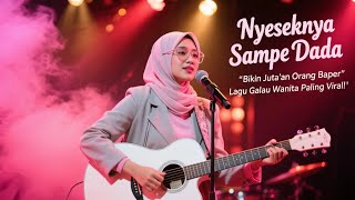 Senar Cinta Akustik | Nyeseknya Sampe Dada 💔 Lagu Galau Paling Vir4l!