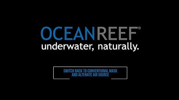 OCEAN REEF - Official IDM Training - Switching Back To Conventional Mask and Alternate Air Source