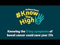 KnowTheHigh5 signs of bowel cancer this Bowel Cancer Awareness Month.