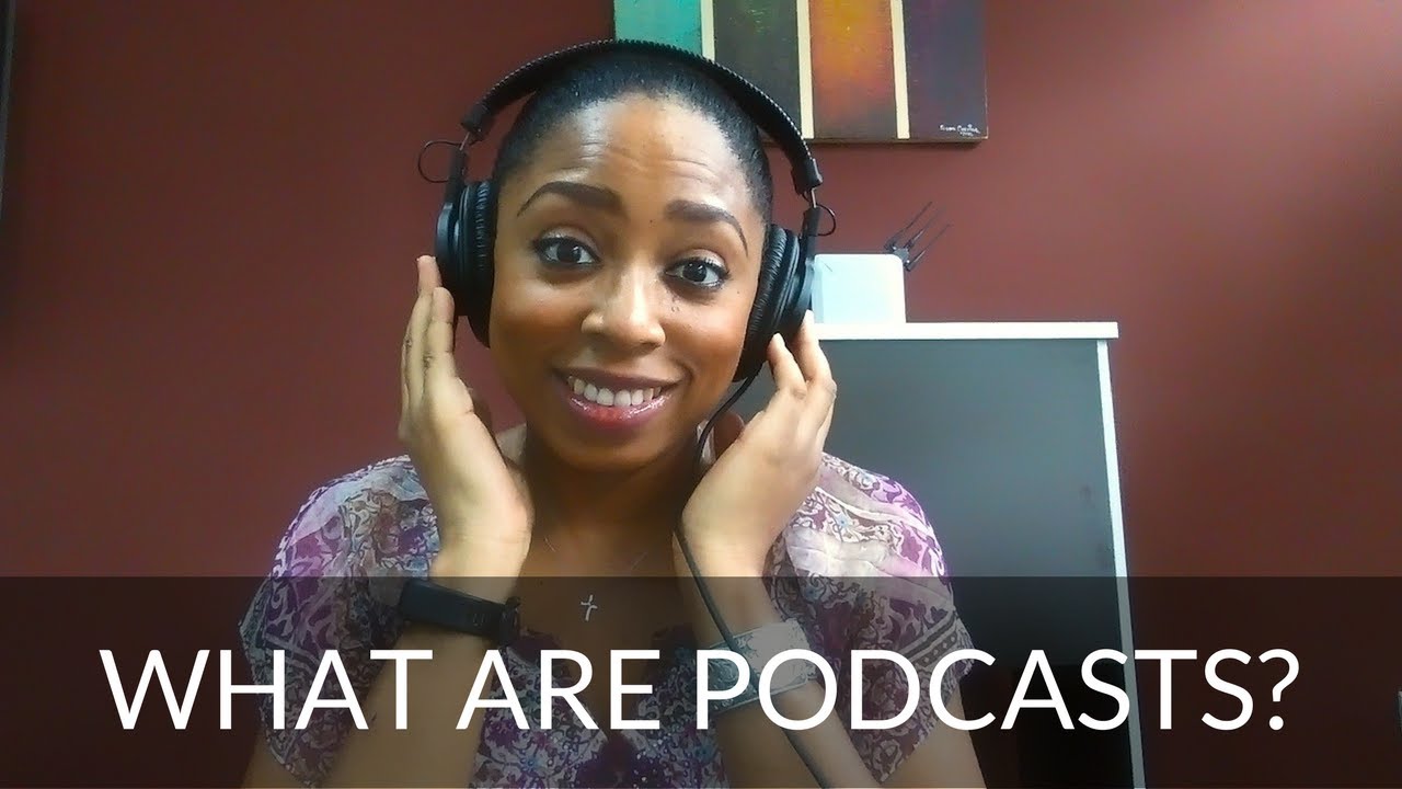 What Are Podcasts YouTube What Are Podcasts YouTube