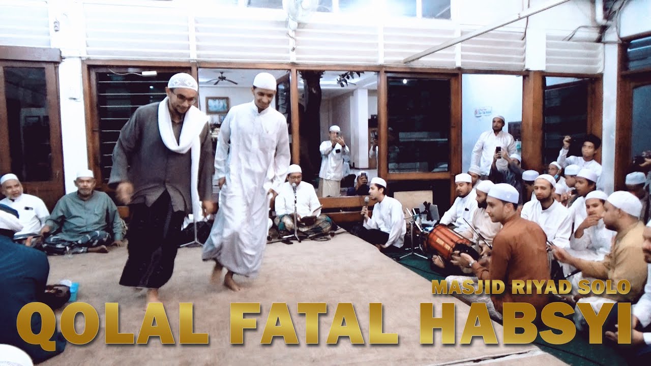 Qolal Fatal Habsyi - Hajir Marawis - latihan khaul solo