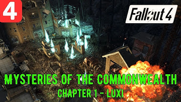 Mysteries of the Commonwealth Chapter 1 Luxi Fallout 4 Part 4 of 5 | Fallout 4 DLC Mods
