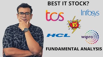TCS vs INFOSYS vs HCL TECHNOLOGIES vs WIPRO | FUNDAMENTAL ANALYSIS | Best IT Stock in Sector?
