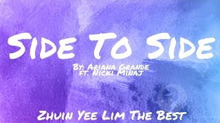 Ariana Grande - Side To Side ft. Nicki Minaj (Lyrics)