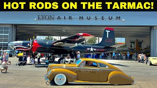 HOT RODS on the TARMAC at the Lyon Air Museum! Santa Ana Drags & Beyond Exhibit @ John Wayne Airport