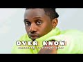 Over Know Producer By Haduki Beat Zuku Lumba Type Kizomba Beat Over Know Producer By Haduki Beat Zuku Lumba Type Kizomba Beat