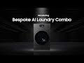 Introducing Bespoke AI Laundry Combo | Samsung
