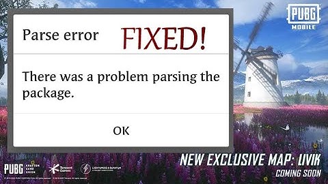 PUBG MOBILE NEW MAP LIVIK INSTALL PROBLEM FIX  PUBG MOBILE PARSING THE PACKAGE
