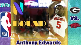 Anthony Edwards Georgia Bulldogs 26 PTS 7 REBS 2 AST vs Arkansas Razorbacks | Next Ones