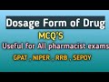 MCQ'S on Dosage Form of Drugs || Useful for all pharmacy competitive exams || #GPAT