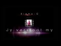 Sipho-G_Jy Verstoot My (Official Mp4) Mp3 Song