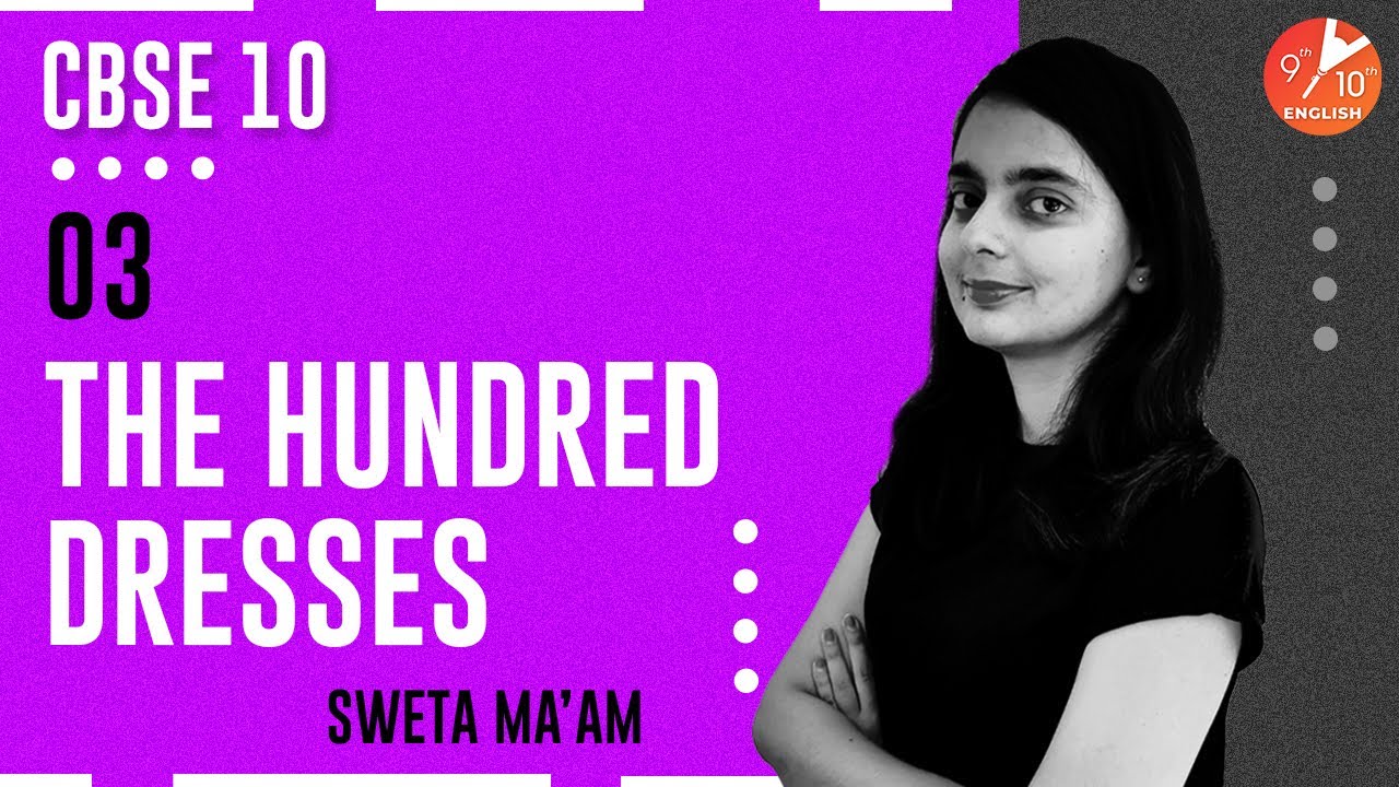 The Hundred Dresses L-3 | CBSE Class 10 English | First Flight Chapter ...