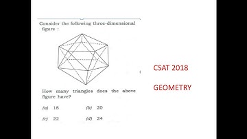 CSAT 2018 IAS prelims \Consider the following three-dimensional figure: How many triangles does the