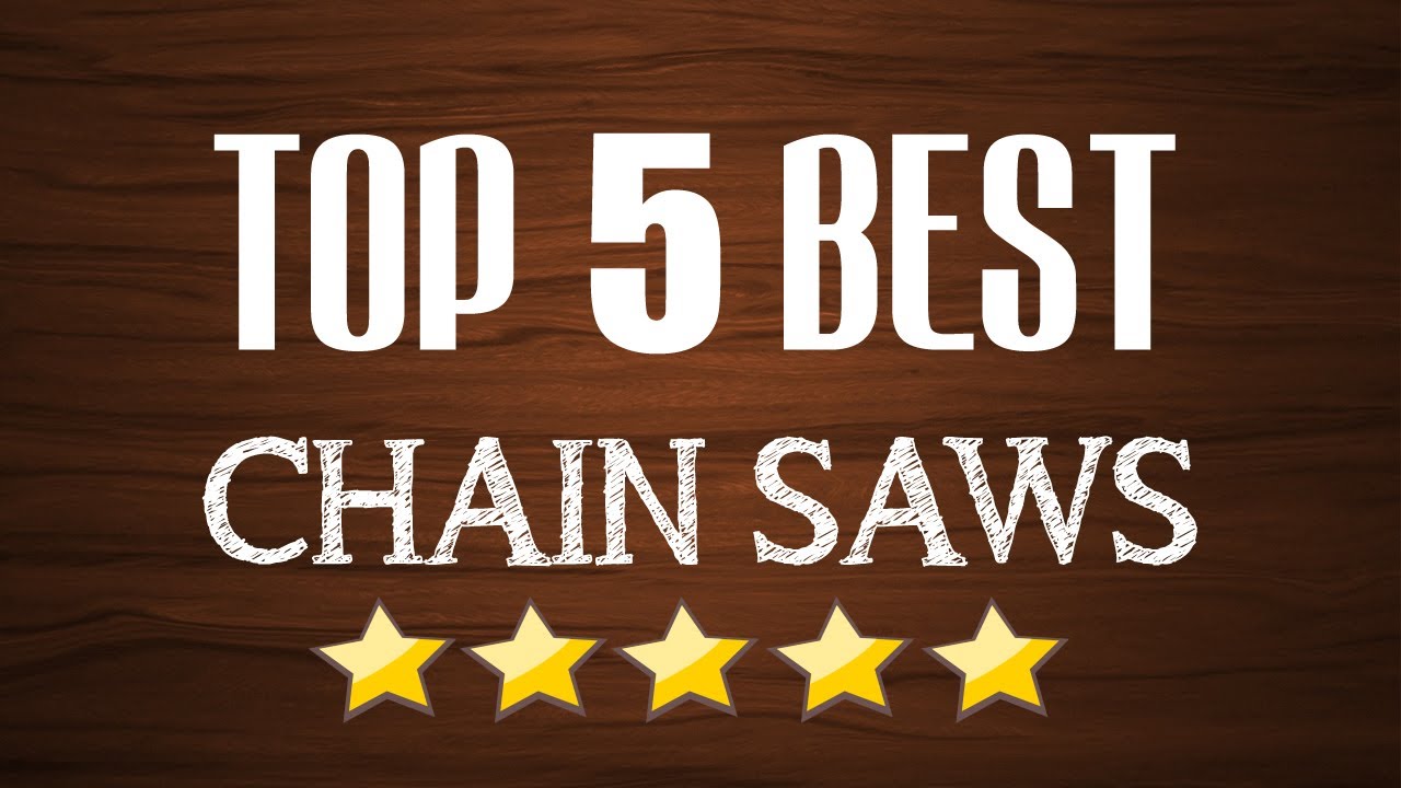 Best Chainsaw - Top 5 Best Selling Chainsaws - YouTube