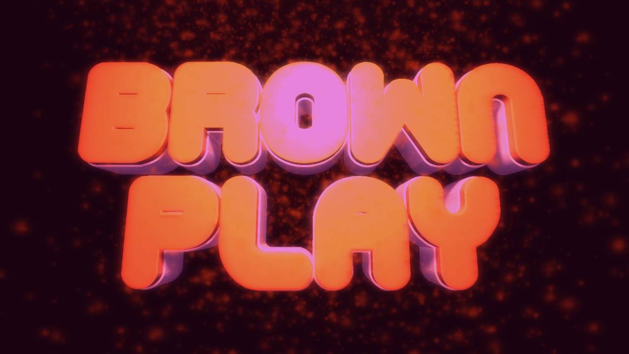 Brown play