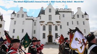 The Atholl Highlanders - March On 2023