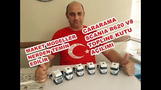 SCANIA R620 V8 TOPLINE MAKET MODEL KUTU AÇILIMI / MODELLER NERDEN TEMİN EDİLİR