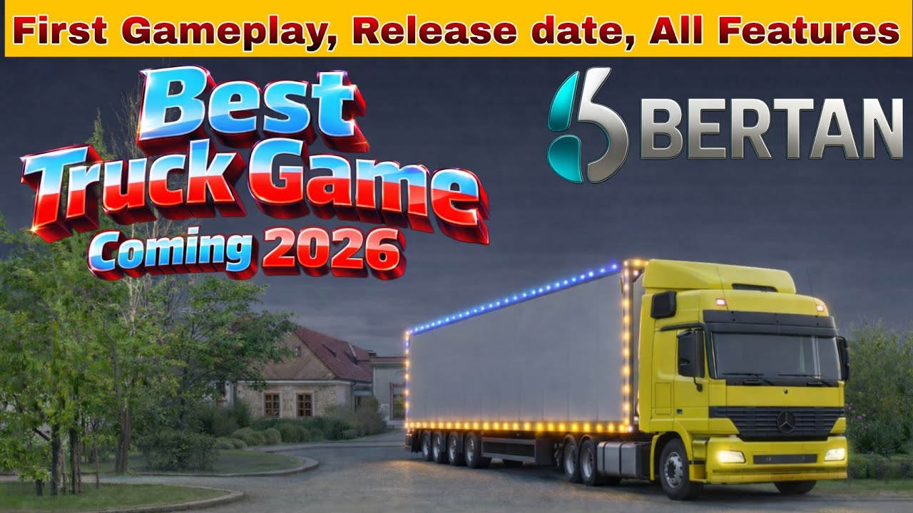 Bertan Game First Gameplay & All Features & Release date Revealed 丨 Rival Truckers of Europe 3