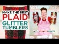 DIY Plaid Glitter Tumblers - Full Process, Start to Finish! (+ Free Winter Decal Designs)