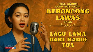 Download Mp3 "LAGU LAMA DARI RADIO TUA" | Full Album Keroncong Lawas Kenangan Tahun 70’an Gudang lagu Download Mp3 "LAGU LAMA DARI RADIO TUA" | Full Album Keroncong Lawas Kenangan Tahun 70’an