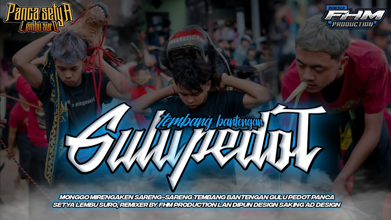 TEMBANG BANTENGAN GIAYENGGGG🔥🔥GULU PEDOT (PANCASETYA LEMBU SURO) REMIXER BY FHM PRODUCTION❗❗