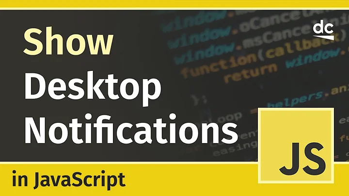 How to Show Desktop Notifications - JavaScript Notification API Tutorial