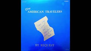 The American Travelers - No Relief In Sight (Unknown Year, Private Press Indiana Country)