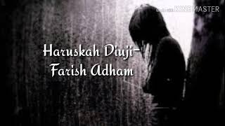 Haruskah Diuji - Farish Adham