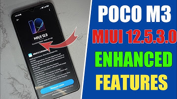 POCO M3 MIUI 12.5.3.0 Enhanced Features | Poco M3 MIUI 12.5 (Android 11) 🇮🇳 Stable Update Features