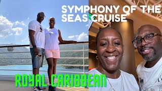 ROYAL CARIBBEAN/SYMPHONY OF THE SEAS CRUISE!! #cruise #royalcaribbean #travel #symphonyoftheseas2024