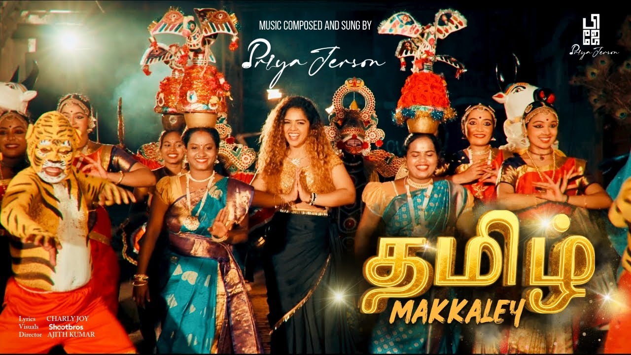 TAMIL MAKKALEY(Music Video) | PRIYA JERSON | Original Release