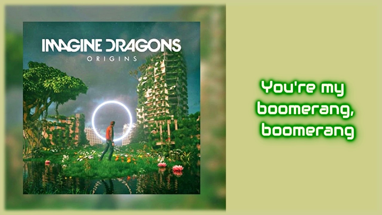 Imagine Dragons Boomerang [Lyrics on screen] YouTube