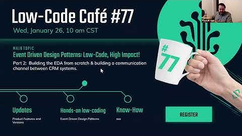 Event Driven Design Patterns: Low-Code, High Impact! - Part 2 | The Low-Code Café #77