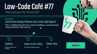 Event Driven Design Patterns: Low-Code, High Impact! - Part 2 | The Low-Code Café #77