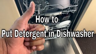 How to Put Detergent in Dishwasher