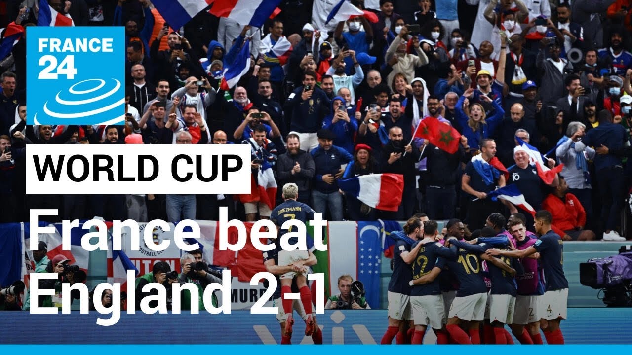 ⁣World Cup 2022: France beat England 2-1, advance to semi-finals • FRANCE 24 English