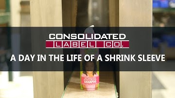 A Day in the Life of a Shrink Sleeve