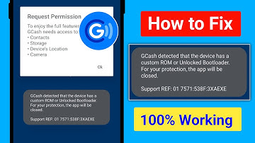 Fix GCash detected that the device has a custom ROM or Unlocked Bootloader For your protection