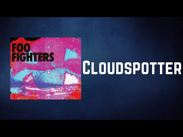 Cloudspotter (Tradução em Português) – Foo Fighters