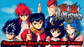 Download lagu Sayonara Bye Bye - Guitar Cover -  Yuyu Hakusho 2° Encerramento mp3