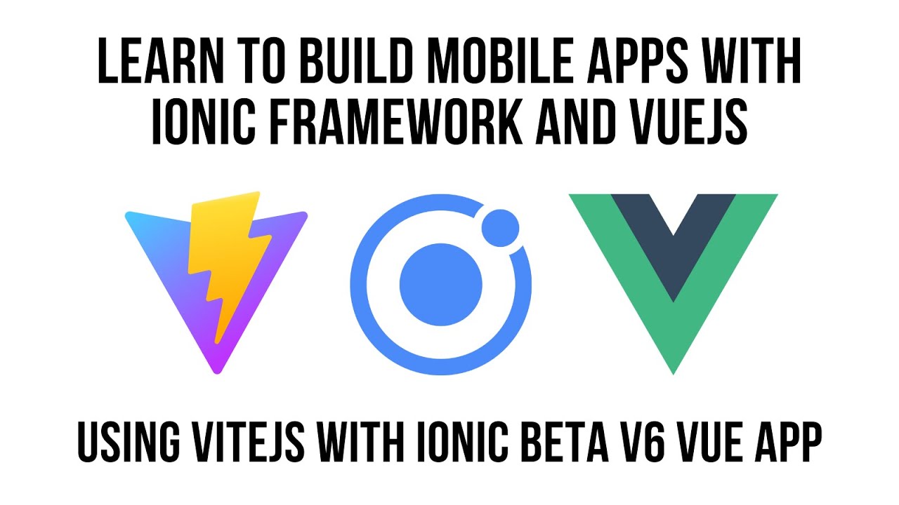 Getting Started with ViteJS, Ionic Framework Beta v6 And VueJS