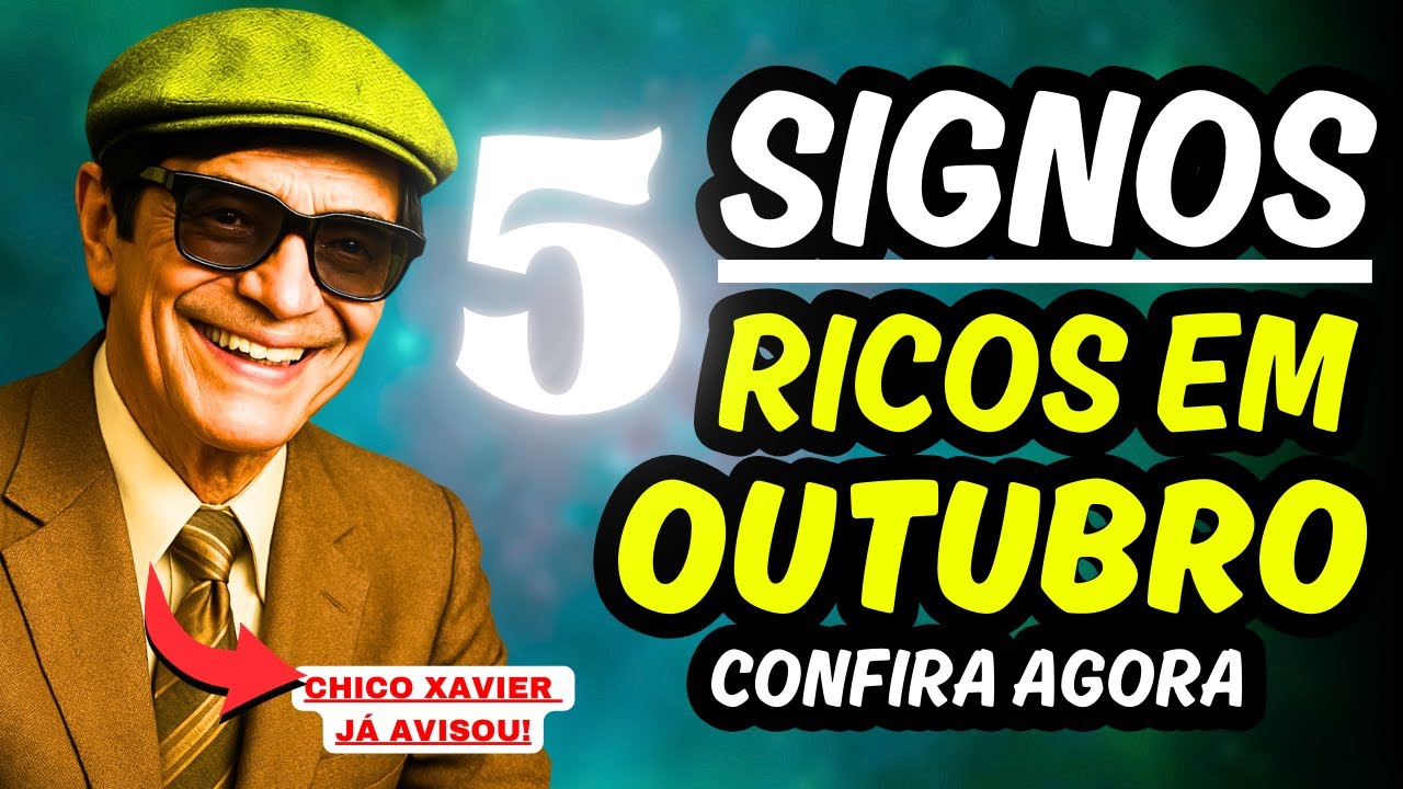 Chico Xavier REVELOU: 5 SIGNOS que vão FICAR RICOS em OUTUBRO - YouTube